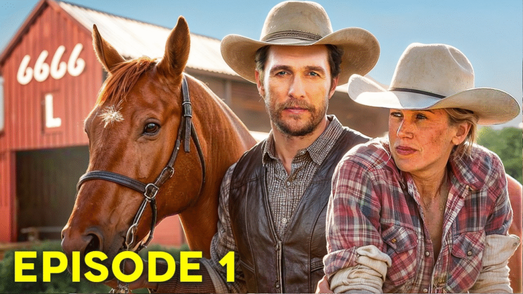 Yellowstone 6666 Episode 1 Trailer (2025) & Cast Reveal
